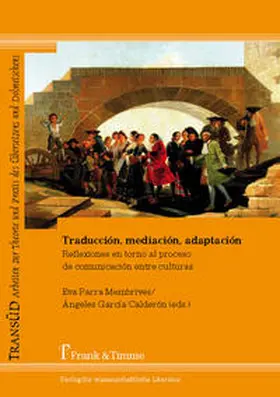 Parra Membrives / Garcia Calderon / García Calderón | Traducción, mediación, adaptación | Buch | 978-3-86596-499-1 | www.sack.de