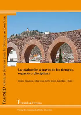 Jansen / Schrader-Kniffki |  La traducción a través de los tiempos, espacios y disciplinas | Buch |  Sack Fachmedien