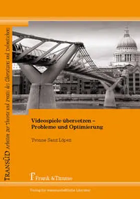 Sanz López |  Videospiele übersetzen - Probleme und Optimierung | Buch |  Sack Fachmedien