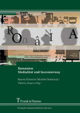 Huberty / Mattusch / Stancu |  Rumänien - Medialität und Inszenierung | eBook | Sack Fachmedien