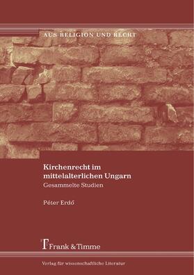  Kirchenrecht im mittelalterlichen Ungarn | eBook | Sack Fachmedien