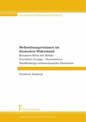 Tomberg |  Weltordnungsvisionen im deutschen Widerstand | eBook | Sack Fachmedien