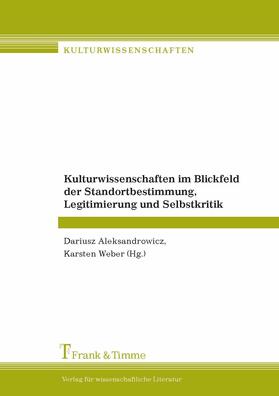 Aleksandrowicz / Weber | Kulturwissenschaften im Blickfeld der Standortbestimmung, Legitimierung und Selbstkritik | E-Book | sack.de