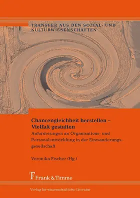 Fischer |  Chancengleichheit herstellen - Vielfalt gestalten | eBook | Sack Fachmedien