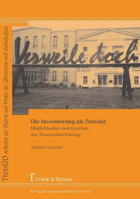 Griesel |  Die Inszenierung als Translat | eBook | Sack Fachmedien