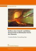 Klettke / Maag |  Reflexe eines Umwelt- und Klimabewusstseins in fiktionalen Texten der Romania | eBook | Sack Fachmedien