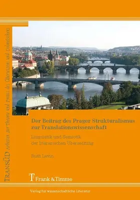 Levin |  Der Beitrag des Prager Strukturalismus zur Translationswissenschaft | eBook | Sack Fachmedien