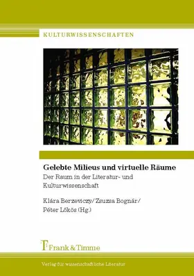 Berzeviczy / Bognar / Lökös |  Gelebte Milieus und virtuelle Räume | eBook | Sack Fachmedien