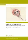 Haehnel / Ulz |  Slavery in Art and Literature | eBook | Sack Fachmedien