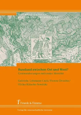 Drosihn / Lehmann-Carli / Klitsche-Sowitzki |  Russland zwischen Ost und West? | eBook | Sack Fachmedien