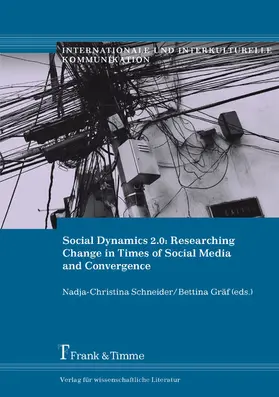 Gräf / Schneider |  Social Dynamics 2.0: Researching Change in Times of Media Convergence | eBook | Sack Fachmedien