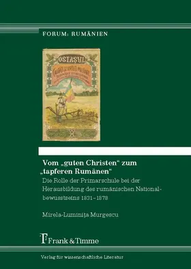 Murgescu |  Vom 'guten Christen' zum 'tapferen Rumänen' | eBook | Sack Fachmedien