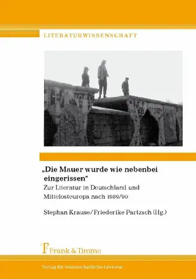 Krause / Partzsch |  'Die Mauer wurde wie nebenbei eingerissen' | eBook | Sack Fachmedien
