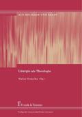 Homolka |  Liturgie als Theologie | eBook | Sack Fachmedien