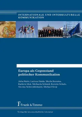 Hahn / Haida / Kusuma |  Europa als Gegenstand politischer Kommunikation | eBook | Sack Fachmedien