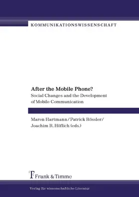 Hartmann / Höflich / Rössler |  After the Mobile Phone? | eBook | Sack Fachmedien