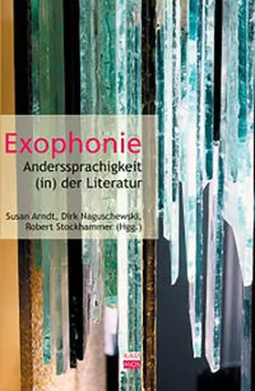 Arndt / Naguschewski / Stockhammer |  Exophonie | Buch |  Sack Fachmedien