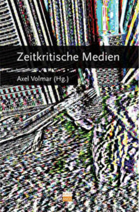 Volmar |  Zeitkritische Medien | Buch |  Sack Fachmedien