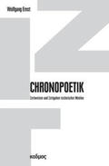 Ernst |  Chronopoetik | Buch |  Sack Fachmedien