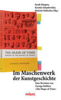 Maupeu / Schankweiler / Stallschus |  Im Maschenwerk der Kunstgeschichte | Buch |  Sack Fachmedien