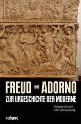 Kirchhoff / Schmieder |  Freud und Adorno | Buch |  Sack Fachmedien