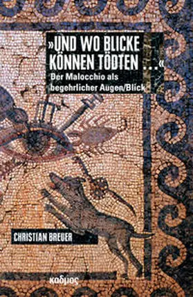 Breuer |  »Und wo blicke können tödten ...« | Buch |  Sack Fachmedien