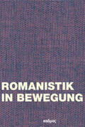 Drews / Kern / Kraft |  Romanistik in Bewegung | Buch |  Sack Fachmedien