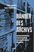 Schmieder / Weidner |  Ränder des Archivs | Buch |  Sack Fachmedien
