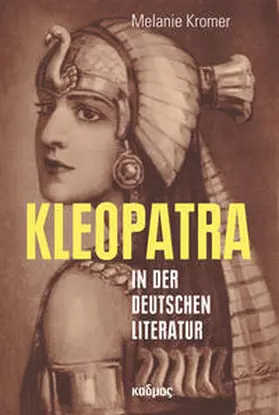 Kromer |  Kleopatra in der deutschen Literatur | Buch |  Sack Fachmedien