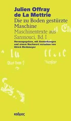 Richtmeyer |  Julien Offray de La Mettrie - Die zu Boden gestürzte Maschine | Buch |  Sack Fachmedien