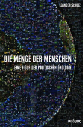 Scholz | Die Menge der Menschen | Buch | 978-3-86599-417-2 | sack.de