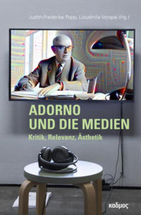Voropai / Popp | Adorno und die Medien | Buch | 978-3-86599-494-3 | sack.de