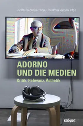 Voropai / Popp | Adorno und die Medien | Buch | 978-3-86599-494-3 | sack.de