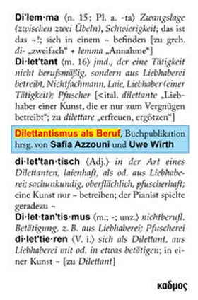 Azzouni / Wirth |  Dilettantismus als Beruf | Buch |  Sack Fachmedien