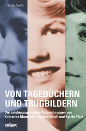 Seifert |  Von Tagebüchern und Trugbildern | Buch |  Sack Fachmedien