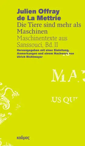 Richtmeyer |  Julien Offray de La Mettrie - Die Tiere sind mehr als Maschinen | Buch |  Sack Fachmedien