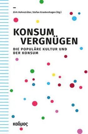 Hohnsträter / Krankenhagen |  Konsumvergnügen | Buch |  Sack Fachmedien