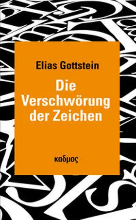 Gottstein |  Die Verschwörung der Zeichen | Buch |  Sack Fachmedien