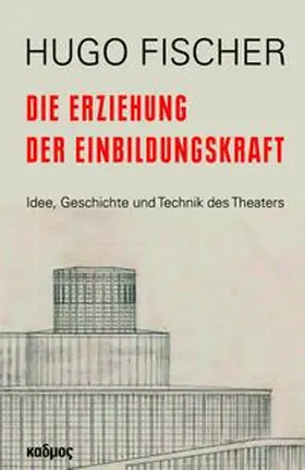Fischer / Christians |  Die Erziehung der Einbildungskraft | Buch |  Sack Fachmedien
