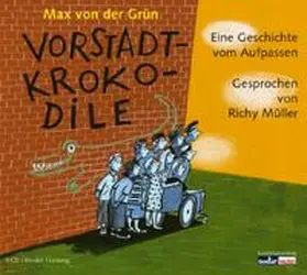 von der Grün |  Vorstadtkrokodile. 3 CDs | Sonstiges |  Sack Fachmedien