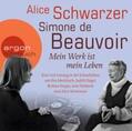 Schwarzer / Beauvoir |  Simone de Beauvoir. Mein Werk ist mein Leben | Sonstiges |  Sack Fachmedien