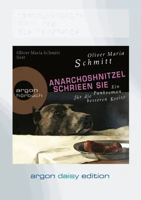 Schmitt | AnarchoShnitzel schrieen sie (DAISY Edition) | Sonstiges | 978-3-86610-656-7 | www.sack.de