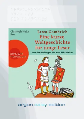 Gombrich |  Eine kurze Weltgeschichte für junge Leser: Von den Anfängen bis zum Mittelalter (DAISY Edition) | Sonstiges |  Sack Fachmedien