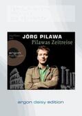 Pilawa |  Pilawas Zeitreise (DAISY Edition) | Sonstiges |  Sack Fachmedien