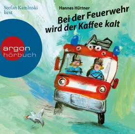 Hüttner | Bei der Feuerwehr wird der Kaffee kalt | Sonstiges | 978-3-86610-828-8 | www.sack.de