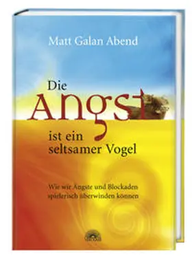 Abend |  Die Angst ist ein seltsamer Vogel | Buch |  Sack Fachmedien
