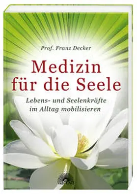 Decker |  Medizin für die Seele | Buch |  Sack Fachmedien