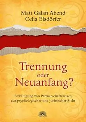 Abend / Elsdörfer |  Trennung oder Neuanfang? | Buch |  Sack Fachmedien