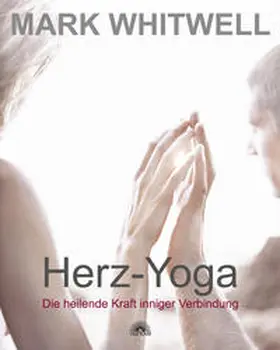 Whitwell |  Herz-Yoga | Buch |  Sack Fachmedien