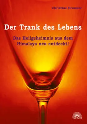 Brunner |  Der Trank des Lebens | Buch |  Sack Fachmedien